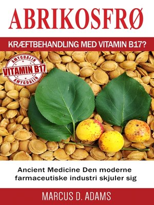 cover image of Abrikosfrø--Kræftbehandling med vitamin B17?